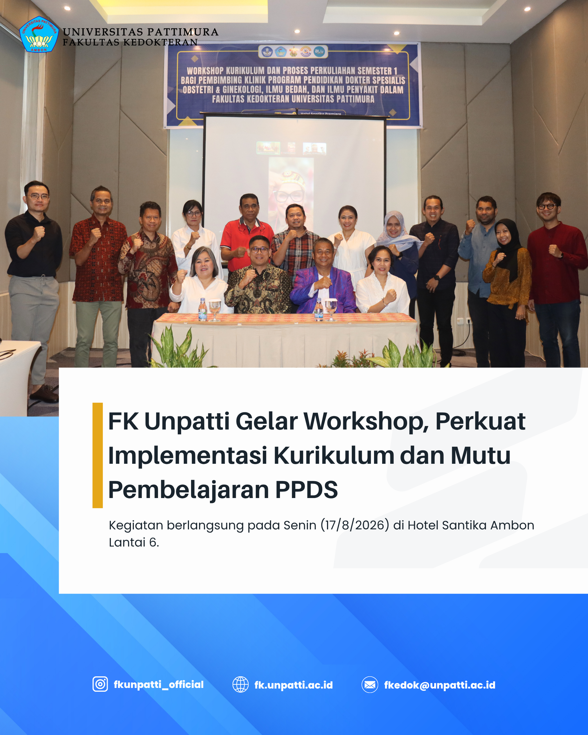 FK UNPATTI LAKSANAKAN WORKSHOP PPDS UNTUK PERKUAT MUTU PENDIDIKAN DOKTER SPESIALIS